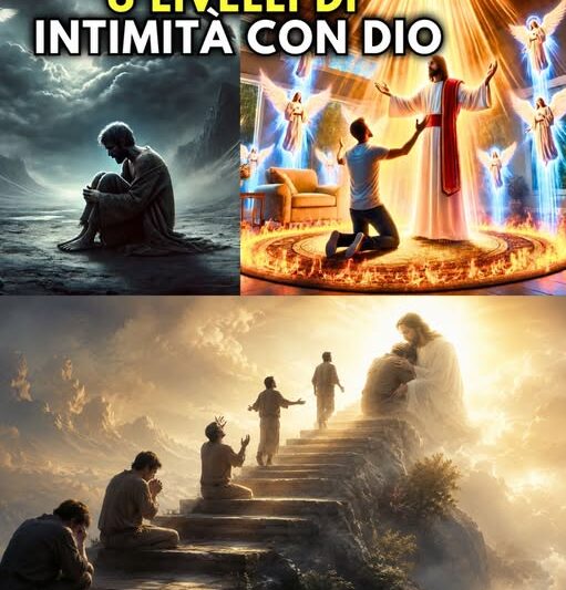 The 6 Levels of Intimacy with God: Few Ever Reach the Final One