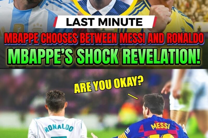 MBAPPÉ CHOOSES BETWEEN MESSI AND RONALDO: MBAPPÉ’S SHOCKING REVELATION!